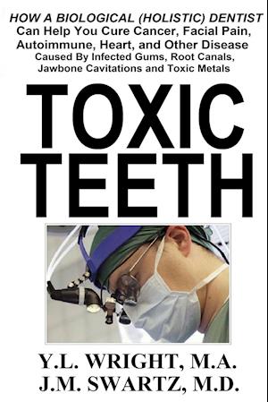 Toxic Teeth