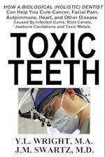 Toxic Teeth