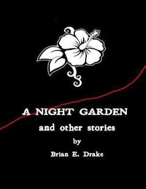 Night Garden and Other Stories