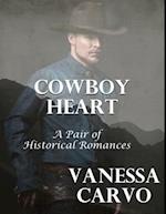 Cowboy Heart: A Pair of Historical Romances