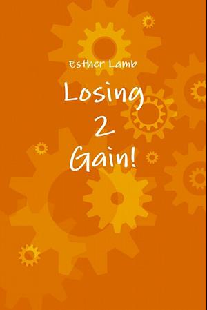 Losing2gain