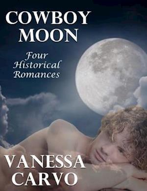 Cowboy Moon: Four Historical Romances
