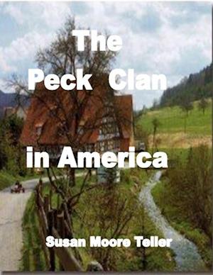 The Peck Clan In America -- Volume One