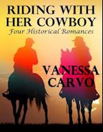 Riding With Her Cowboy: Four Historical Romances