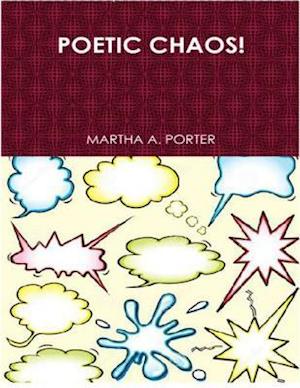 Poetic Chaos!