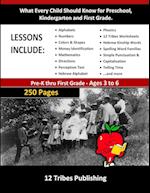 What Every Child Should Know for Preschool,   Kindergarten and First Grade - 12 Tribes Lessons Included