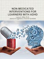 NON-MEDICATED INTERVENTIONS FOR LEARNERS WITH ADHD