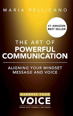 The Art of Powerful Communication (hardcover)