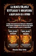 Magia Blanca Rituales y Hechizos