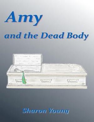 Amy: And the Dead Body