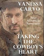 Taking the Cowboy's Heart: Four Historical Romances