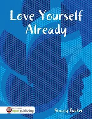 Love Yourself Already