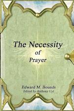 The Necessity of Prayer