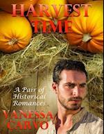 Harvest Time: A Pair of Historical Romances