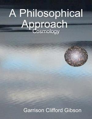 Philosophical Approach  - Cosmology