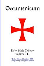 Oecumenicum | Holy Bible Trilogy Volume III