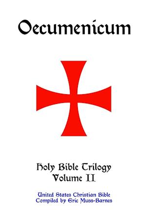 Oecumenicum | Holy Bible Trilogy Volume II