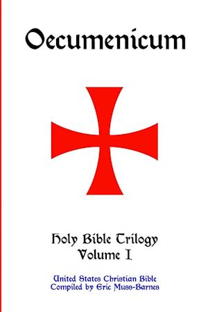 Oecumenicum | Holy Bible Trilogy Volume I