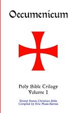 Oecumenicum | Holy Bible Trilogy Volume I