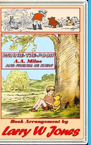 Winnie-The-Pooh and Friends He Knew