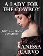 Lady for the Cowboy: Four Historical Romances