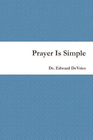 Prayer Is Simple