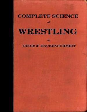 Complete Science of Wrestling