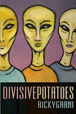 Divisive Potatoes 