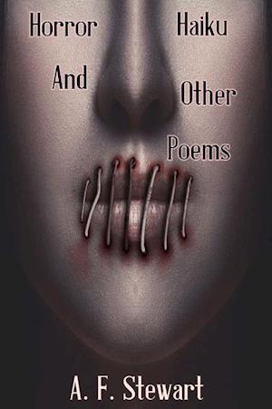 Horror Haiku and Other Poems