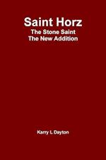 Saint Horz The Stone Saint - The New Addition