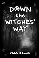 Down The Witches' Way