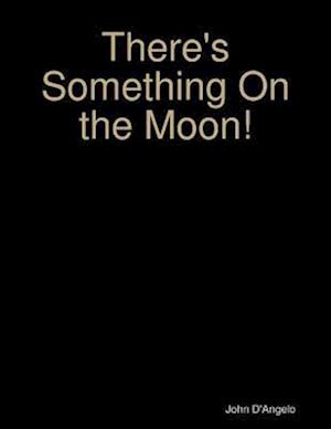 There's Something On the Moon!