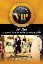 How to Serve a VIP