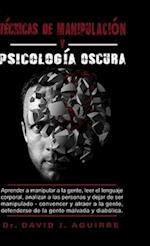 Tecnicas de Manipulación Y Psicólógía Oscura