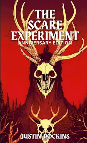 The Scare Experiment (Anniversary Edition)