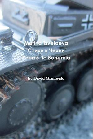 Marina Tsvetaeva's Poems to Bohemia