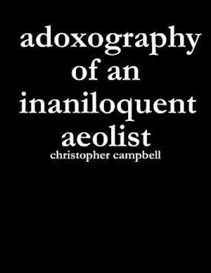 Adoxography of an Inaniloquent Aeolist