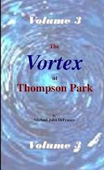 The Vortex at Thompson Park Volume 3 