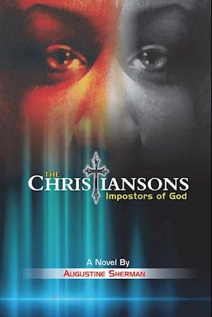 The Christiansons - Impostors of God