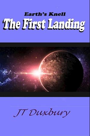 Earth's Knell The First Landing