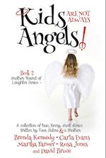 Kids are Not Always Angels