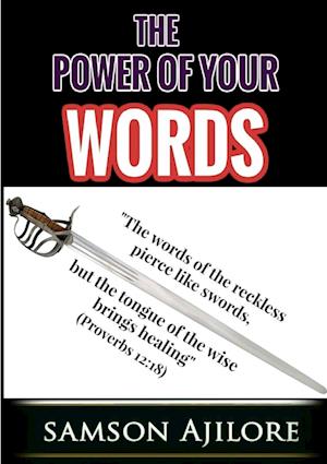 The Power Of Your Words