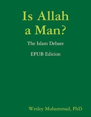 Is Allah a Man? The Islam Debate