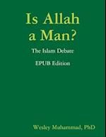 Is Allah a Man? The Islam Debate