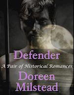 Defender: A Pair of Historical Romances