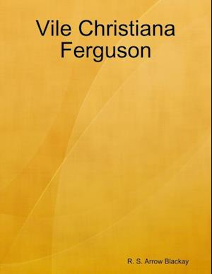 Vile Christiana Ferguson