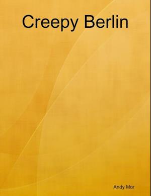 Creepy Berlin