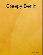 Creepy Berlin