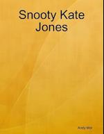 Snooty Kate Jones