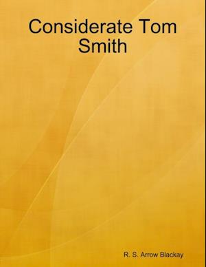 Considerate Tom Smith